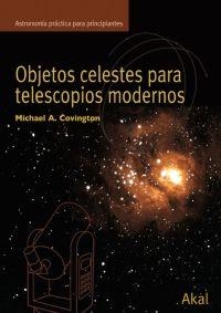 OBJETOS CELESTES PARA TELESCOPIOS MODERNOS | 9788446024217 | COVINGTON, MICHAEL | Galatea Llibres | Librería online de Reus, Tarragona | Comprar libros en catalán y castellano online