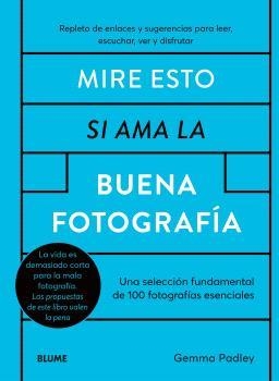 MIRE ESTO SI AMA LA BUENA FOTOGRAFÍA | 9788410268548 | PADLEY, GEMMA | Galatea Llibres | Llibreria online de Reus, Tarragona | Comprar llibres en català i castellà online