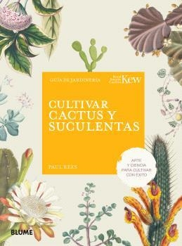 CULTIVAR CACTUS Y SUCULENTAS | 9788410268555 | ROYAL BOTANIC GARDENS | Galatea Llibres | Llibreria online de Reus, Tarragona | Comprar llibres en català i castellà online