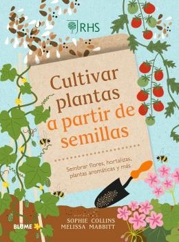CULTIVAR PLANTAS A PARTIR DE SEMILLAS | 9788410268326 | ROYAL HORTICULTURAL SOCIETY | Galatea Llibres | Llibreria online de Reus, Tarragona | Comprar llibres en català i castellà online