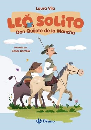 LEO SOLITO DON QUIJOTE DE LA MANCHA | 9788469643068 | DE CERVANTES, MIGUEL | Galatea Llibres | Llibreria online de Reus, Tarragona | Comprar llibres en català i castellà online