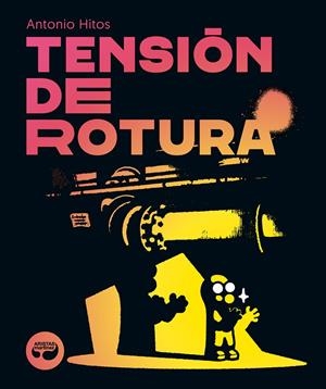 TENSIÓN DE ROTURA | 9788419550255 | HITOS, ANTONIO | Galatea Llibres | Llibreria online de Reus, Tarragona | Comprar llibres en català i castellà online