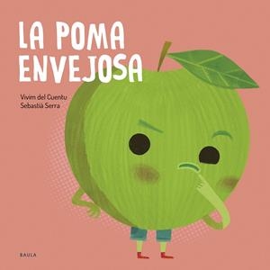 LA POMA ENVEJOSA | 9788447953868 | VIVIM DEL CUENTU | Galatea Llibres | Llibreria online de Reus, Tarragona | Comprar llibres en català i castellà online