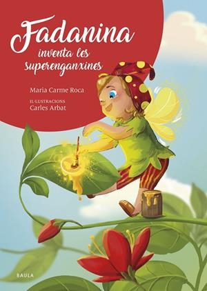 FADANINA INVENTA LES SUPERENGANXINES | 9788447953844 | ROCA I COSTA, Mª CARME | Galatea Llibres | Librería online de Reus, Tarragona | Comprar libros en catalán y castellano online