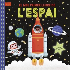 EL MEU PRIMER LLIBRE DE L'ESPAI | 9788447953769 | Galatea Llibres | Llibreria online de Reus, Tarragona | Comprar llibres en català i castellà online