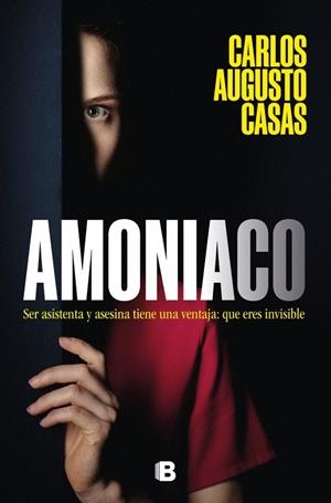 AMONIACO | 9788466681513 | CARLOS AUGUSTO CASAS | Galatea Llibres | Librería online de Reus, Tarragona | Comprar libros en catalán y castellano online