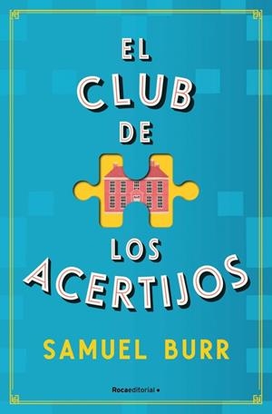 EL CLUB DE LOS ACERTIJOS | 9788419965141 | SAMUEL BURR | Galatea Llibres | Librería online de Reus, Tarragona | Comprar libros en catalán y castellano online