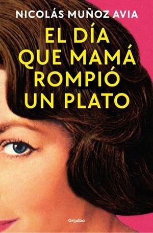 EL DIA QUE MAMA ROMPIO UN PLATO | 9788425369803 | NICOLAS MUÑOZ AVIA | Galatea Llibres | Llibreria online de Reus, Tarragona | Comprar llibres en català i castellà online