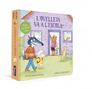 L'OVELLETA VA A L'ESCOLA (L'OVELLETA QUE VA VENIR A SOPAR. LLIBRE DE CARTRÓ AMB MECANISMES) | 9788448869373 | SMALLMAN, STEVE | Galatea Llibres | Llibreria online de Reus, Tarragona | Comprar llibres en català i castellà online