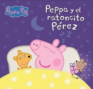 PEPPA PIG. UN CUENTO - PEPPA Y EL RATONCITO PÉREZ | 9788448869380 | Galatea Llibres | Llibreria online de Reus, Tarragona | Comprar llibres en català i castellà online