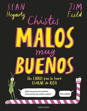 CHISTES MALOS MUY BUENOS | 9788414061541 | HEGARTY, SEAN | Galatea Llibres | Librería online de Reus, Tarragona | Comprar libros en catalán y castellano online