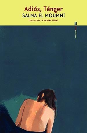 ADIÓS, TÁNGER | 9788410249325 | EL MOUNMI, SALMA | Galatea Llibres | Llibreria online de Reus, Tarragona | Comprar llibres en català i castellà online