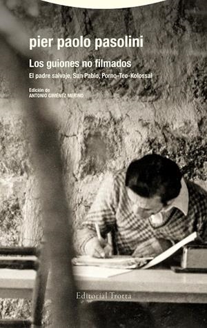 LOS GUIONES NO FILMADOS | 9788413642567 | PASOLINI, PIER PAOLO | Galatea Llibres | Llibreria online de Reus, Tarragona | Comprar llibres en català i castellà online