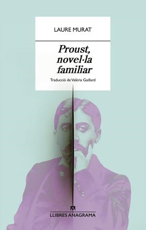 PROUST, NOVEL·LA FAMILIAR | 9788433929365 | MURAT, LAURE | Galatea Llibres | Llibreria online de Reus, Tarragona | Comprar llibres en català i castellà online