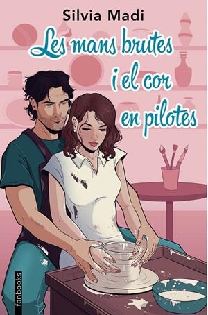 LES MANS BRUTES I EL COR EN PILOTES | 9788410028401 | MADI, SILVIA | Galatea Llibres | Llibreria online de Reus, Tarragona | Comprar llibres en català i castellà online