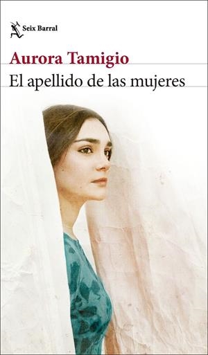 EL APELLIDO DE LAS MUJERES | 9788432244520 | TAMIGIO, AURORA | Galatea Llibres | Librería online de Reus, Tarragona | Comprar libros en catalán y castellano online