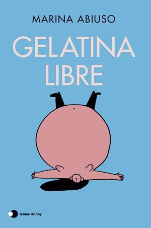 GELATINA LIBRE | 9788410293533 | ABIUSO, MARINA | Galatea Llibres | Llibreria online de Reus, Tarragona | Comprar llibres en català i castellà online