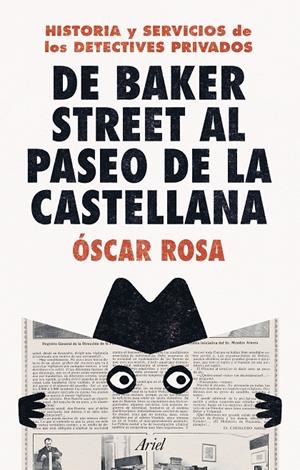 DE BAKER STREET AL PASEO DE LA CASTELLANA | 9788434438477 | ROSA, ÓSCAR | Galatea Llibres | Llibreria online de Reus, Tarragona | Comprar llibres en català i castellà online