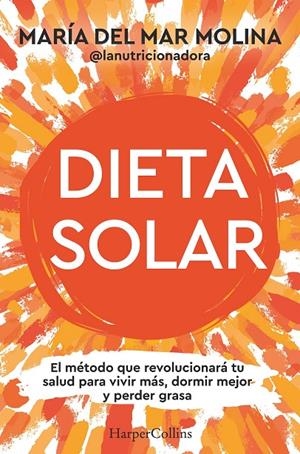 DIETA SOLAR | 9788410642089 | MOLINA, MARÍA DEL MAR | Galatea Llibres | Librería online de Reus, Tarragona | Comprar libros en catalán y castellano online