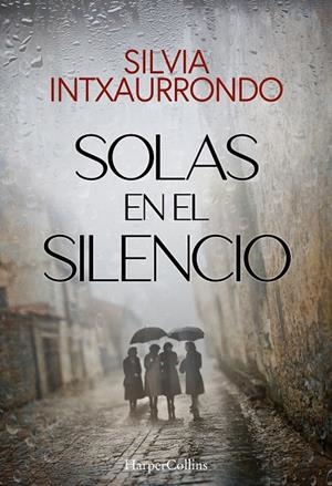 SOLAS EN EL SILENCIO | 9788410642140 | INTXAURRONDO, SILVIA | Galatea Llibres | Librería online de Reus, Tarragona | Comprar libros en catalán y castellano online