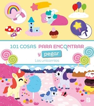 101 COSAS PARA ENCONTRAR Y PEGAR-LOS UNICORNIOS | 9789403240442 | Galatea Llibres | Llibreria online de Reus, Tarragona | Comprar llibres en català i castellà online