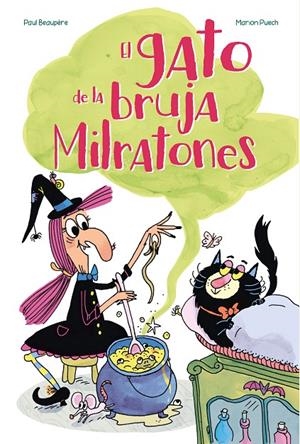 EL GATO DE LA BRUJA MILRATONES | 9788410517080 | BEAUPERE, PAUL | Galatea Llibres | Llibreria online de Reus, Tarragona | Comprar llibres en català i castellà online