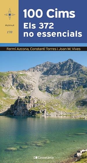 100 CIMS. ELS 372 NO ESSENCIALS | 9788413564760 | VIVES TEIXIDÓ, JOAN M. | Galatea Llibres | Llibreria online de Reus, Tarragona | Comprar llibres en català i castellà online
