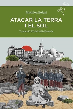 ATACAR LA TERRA I EL SOL | 9788410198098 | BELEZI, MATHIEU | Galatea Llibres | Librería online de Reus, Tarragona | Comprar libros en catalán y castellano online