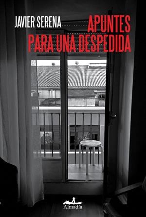 APUNTES PARA UNA DESPEDIDA | 9788412957129 | SERENA, JAVIER | Galatea Llibres | Librería online de Reus, Tarragona | Comprar libros en catalán y castellano online