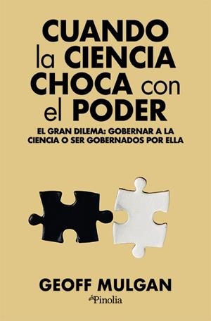 CUANDO LA CIENCIA CHOCA CON EL PODER | 9791387556235 | MULGAN, GEOFF | Galatea Llibres | Llibreria online de Reus, Tarragona | Comprar llibres en català i castellà online