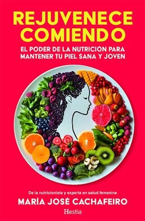 REJUVENECE COMIENDO | 9788412967104 | CACHAFEIRO, MARÍA JOSÉ | Galatea Llibres | Llibreria online de Reus, Tarragona | Comprar llibres en català i castellà online