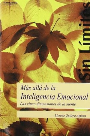 MAS ALLA DE LA INTELIGENCIA EMOCIONAL | 9788497325073 | GUILERA AGÜERA, LLORENÇ´ | Galatea Llibres | Librería online de Reus, Tarragona | Comprar libros en catalán y castellano online