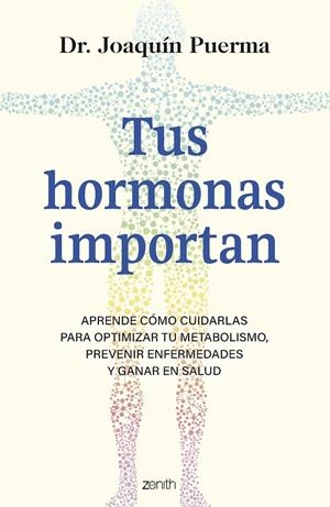 TUS HORMONAS IMPORTAN | 9788408299349 | PUERMA, JOAQUÍN | Galatea Llibres | Llibreria online de Reus, Tarragona | Comprar llibres en català i castellà online