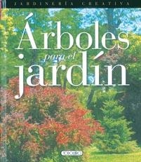 ARBOLES PARA EL JARDIN | 9788498063967 | TODOLIBRO, EQUIPO | Galatea Llibres | Llibreria online de Reus, Tarragona | Comprar llibres en català i castellà online