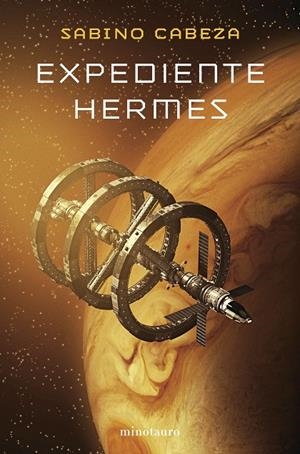 EXPEDIENTE HERMES | 9788445019566 | CABEZA ABUÍN, SABINO | Galatea Llibres | Llibreria online de Reus, Tarragona | Comprar llibres en català i castellà online