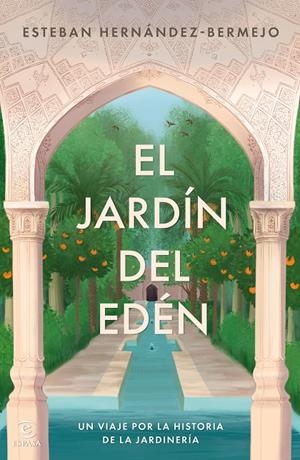 EL JARDÍN DEL EDÉN | 9788467075519 | HERNÁNDEZ-BERMEJO, ESTEBAN | Galatea Llibres | Llibreria online de Reus, Tarragona | Comprar llibres en català i castellà online