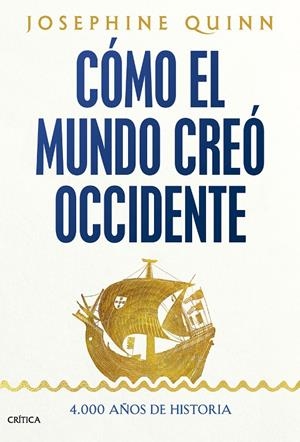 CÓMO EL MUNDO CREÓ OCCIDENTE | 9788491997269 | QUINN, JOSEPHINE | Galatea Llibres | Librería online de Reus, Tarragona | Comprar libros en catalán y castellano online
