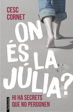 ON ÉS LA JÚLIA? | 9788410028418 | CORNET, CESC | Galatea Llibres | Llibreria online de Reus, Tarragona | Comprar llibres en català i castellà online