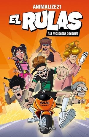 EL RULAS 1. EL RULAS I LA MOTORETA PERDUDA | 9791387519278 | ANIMALIZE21 | Galatea Llibres | Llibreria online de Reus, Tarragona | Comprar llibres en català i castellà online
