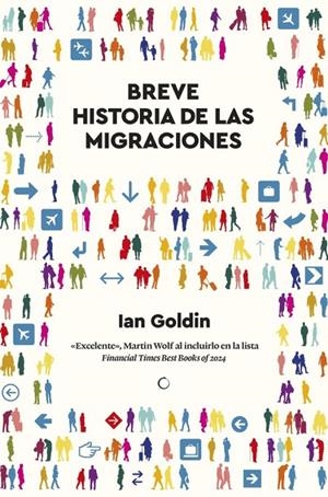 BREVE HISTORIA DE LAS MIGRACIONES | 9788412773897 | GOLDIN, IAN | Galatea Llibres | Llibreria online de Reus, Tarragona | Comprar llibres en català i castellà online
