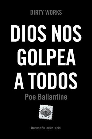 DIOS NOS GOLPEA A TODOS | 9788419288547 | BALLANTINE, POE | Galatea Llibres | Llibreria online de Reus, Tarragona | Comprar llibres en català i castellà online