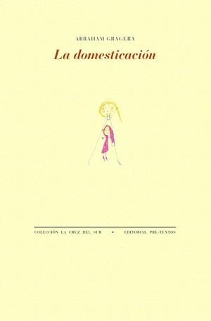 LA DOMESTICACIÓN | 9788410309432 | GRAGERA, ABRAHAM | Galatea Llibres | Librería online de Reus, Tarragona | Comprar libros en catalán y castellano online
