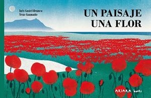 UN PAISAJE, UNA FLOR | 9788418972720 | CASTEL-BRANCO, INÊS | Galatea Llibres | Librería online de Reus, Tarragona | Comprar libros en catalán y castellano online