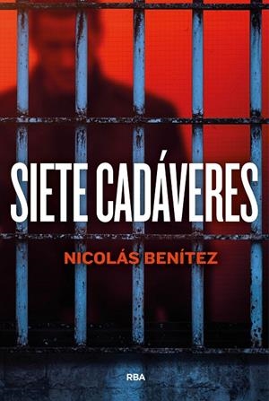 SIETE CADÁVERES | 9788411328890 | BENÍTEZ, NICOLÁS | Galatea Llibres | Llibreria online de Reus, Tarragona | Comprar llibres en català i castellà online