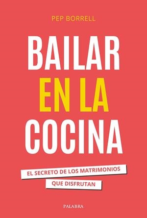 BAILAR EN LA COCINA | 9788413683737 | BORRELL VILANOVA, PEP | Galatea Llibres | Llibreria online de Reus, Tarragona | Comprar llibres en català i castellà online
