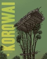 KOROWAI | 9788413715391 | BERNHARDT, SERGIO | Galatea Llibres | Llibreria online de Reus, Tarragona | Comprar llibres en català i castellà online