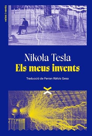 ELS MEUS INVENTS | 9788412992618 | TESLA, NIKOLA | Galatea Llibres | Librería online de Reus, Tarragona | Comprar libros en catalán y castellano online
