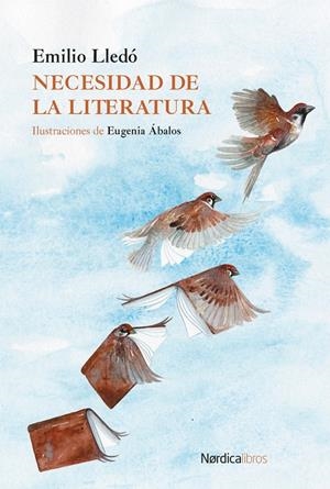 NECESIDAD DE LA LITERATURA | 9791387563097 | LLEDO, EMILIO | Galatea Llibres | Llibreria online de Reus, Tarragona | Comprar llibres en català i castellà online