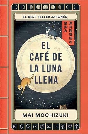 EL CAFÉ DE LA LUNA LLENA | 9788401036163 | MOCHIZUKI, MAI | Galatea Llibres | Llibreria online de Reus, Tarragona | Comprar llibres en català i castellà online