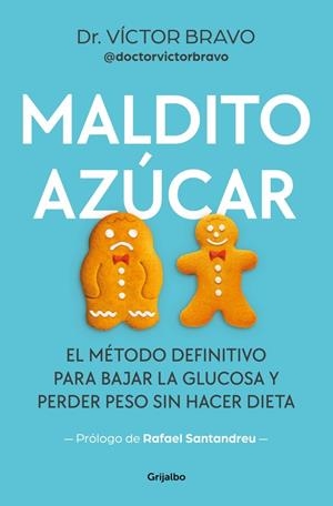 MALDITO AZÚCAR | 9788425369117 | BRAVO (@DOCTORVICTORBRAVO), VÍCTOR | Galatea Llibres | Llibreria online de Reus, Tarragona | Comprar llibres en català i castellà online